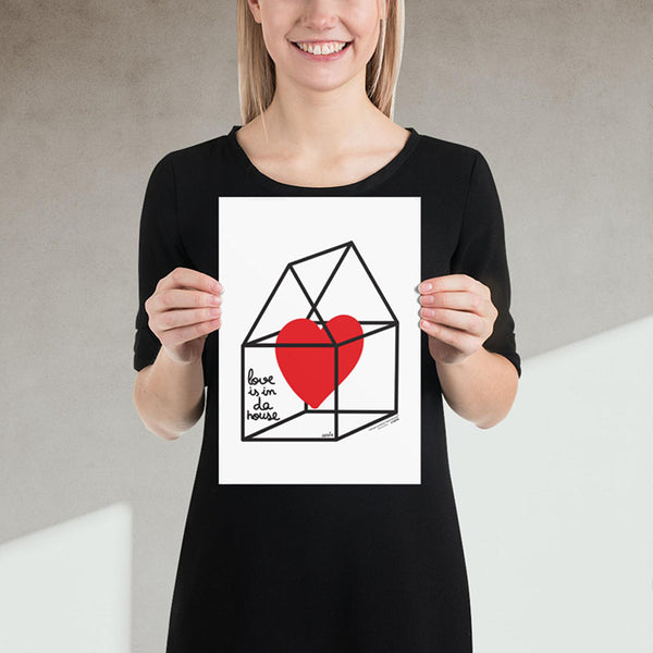 Fine art Print  "Love is in da house"
