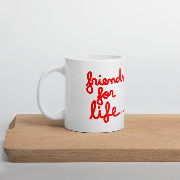 TAZA / MUG. "Friends for life"